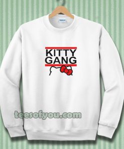 kitty gang Sweatshirt