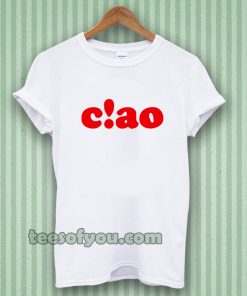 ciao t-shirt