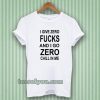 give zero fucks unisex Tshirt