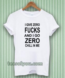 give zero fucks unisex Tshirt