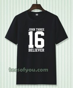 john three 16 believer t-shirt