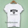 meow universkitty Tshirt