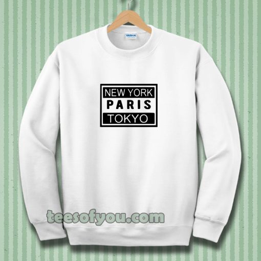 new york paris tokyo sweatshirt