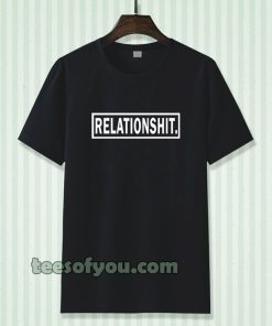 relationshit tshirt