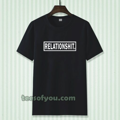 relationshit tshirt