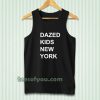 dazed kids new york Tanktop