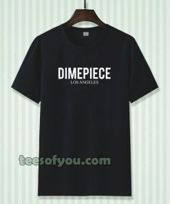 Dimepiece Tshirt