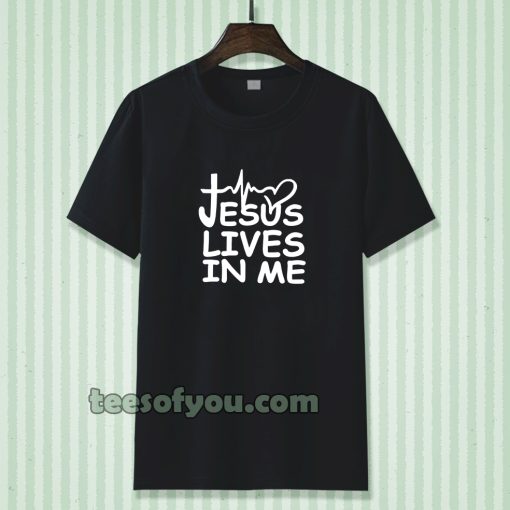 Jesus Lives in me christian T-shirt TPKJ3