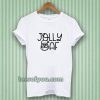 Jolly AF T-shirt