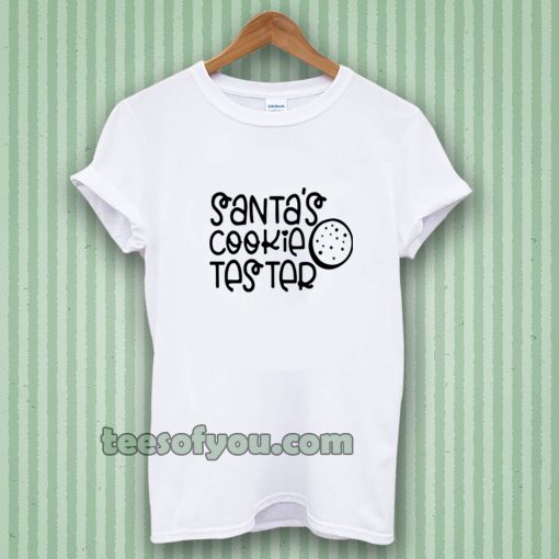 Santas cookie tester T-shirt