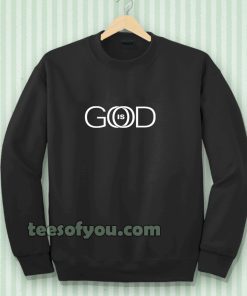 God is Good Sweatshirt TPKJ3