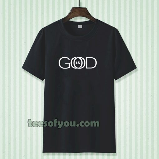 God is Good T-shirt TPKJ3