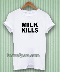 Milk Kills Unisex T-Shirt UNISEX TPKJ3