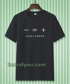 less is more Black t-shirt TPKJ3