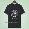 good things come to those who hustle T-shirt TPKJ3