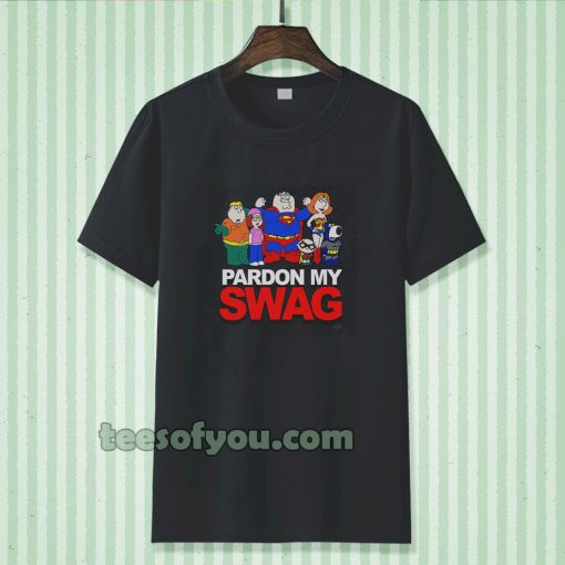 Family Guy Pardon My Swag T-Shirt TPKJ3
