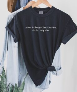 In the Death of Her Reputation T-shirt