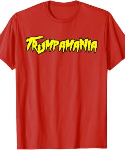 Trumpamania T Shirt